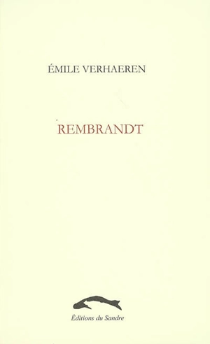 Rembrandt - Emile Verhaeren