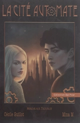 La cité automate - Cécile Guillot