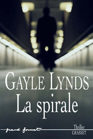 La spirale - Gayle Lynds