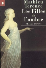 Les filles de l'ombre - Mathieu Terence