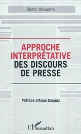 Approche interprétative des discours de presse - Victor Allouche