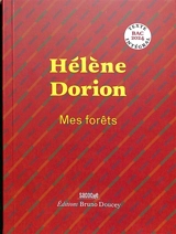 Mes forêts : texte intégral, bac 2024. Le paysage, l'intime, la poésie - Hélène Dorion