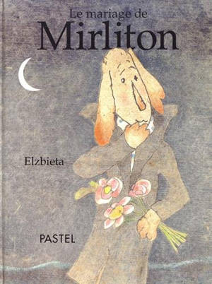 Le mariage de Mirliton - Elzbieta