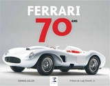 Ferrari, 70 ans - Dennis Adler