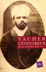 Vacher l'éventreur - Jean-Pierre Deloux