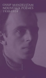 Nouveaux poèmes : 1930-1934 - Ossip Mandelstam