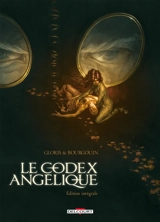 Le Codex angélique : édition intégrale - Thierry Gloris