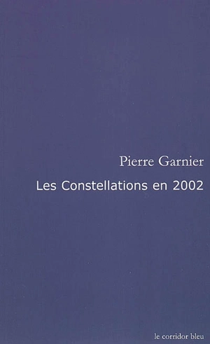 Les constellations en 2002 - Pierre Garnier