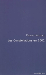 Les constellations en 2002 - Pierre Garnier