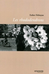 Les rhododendrons - Esther Heboyan