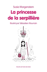La princesse de la serpillière - Susie Morgenstern