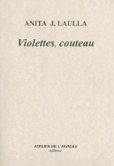 Violettes, couteau - Anita J. Laulla