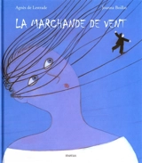 La marchande de vent - Agnès de Lestrade