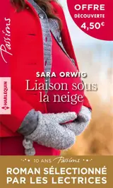 Liaison sous la neige - Sara Orwig