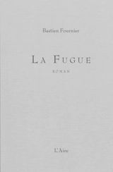 La fugue - Bastien Fournier