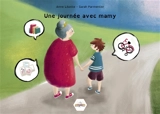 Une journée avec mamy - Anne Libotte