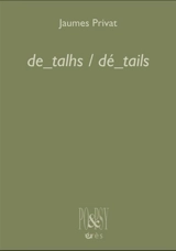 De_talhs. Dé_tails - Jacques Privat