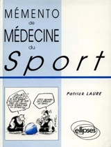 Mémento de médecine du sport - Patrick Laure
