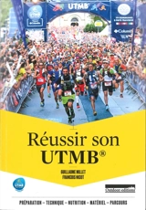 Réussir son UTMB - Guillaume Millet