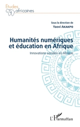 Humanités numériques et éducation en Afrique : innovations sociales en Afrique