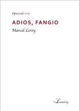 Adios, Fangio - Marcel Leroy