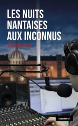 Les nuits nantaises aux inconnus - Delphine Bilien