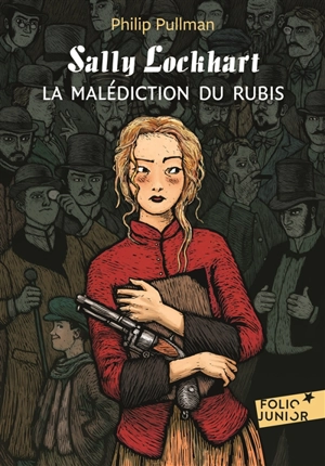 Sally Lockhart. Vol. 1. La malédiction du rubis - Philip Pullman