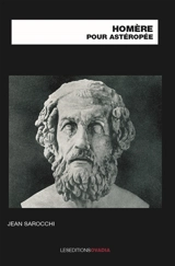 Homère pour Astéropée - Jean Sarocchi