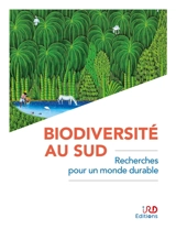 Biodiversité au Sud : recherches pour un monde durable - Viviane Thivent