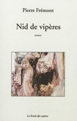 Nid de vipères - Pierre Frémont