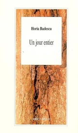 Un jour entier - Horia Badescu