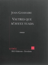 Vautres que m'avetz tuada - Joan Ganhaire