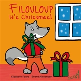 Filouloup, it's Christmas ! - Elisabeth Faure