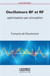 Oscillateurs BF et RF : optimisation par simulation - François de Dieuleveult