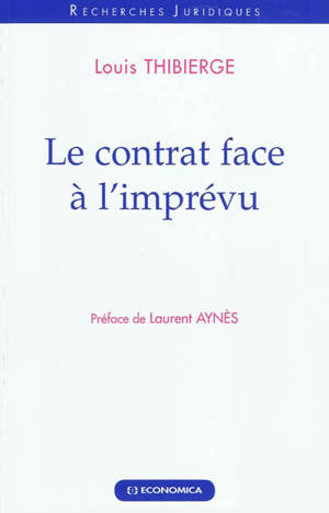 Le contrat face à l'imprévu - Louis Thibierge