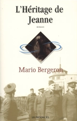 L'héritage de Jeanne - Mario Bergeron