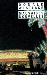 Mauvaises nouvelles - Donald E. Westlake