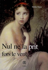 Nul ne la prit, fors le vent - Martine Maury