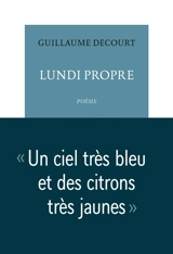 Lundi propre - Guillaume Decourt