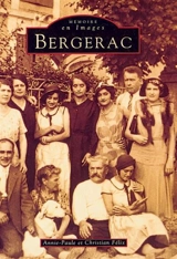 Bergerac. Vol. 1 - Annie-Paule Félix