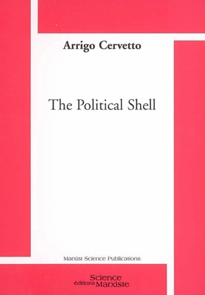 The Political Shell - Arrigo Cervetto
