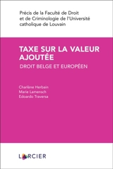 Taxe sur la valeur ajoutée : droit belge et européen - Charlène Herbain