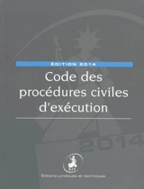 Code des procédures civiles d'exécution : édition 2014