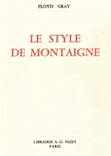 Le Style de Montaigne - Floyd Gray