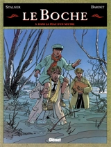 Le Boche. Vol. 5. Dans la peau d'un neutre - Daniel Bardet