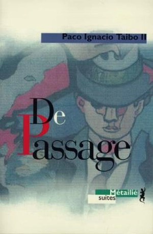 De passage - Paco Ignacio Taibo
