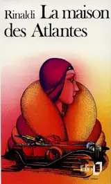 La maison des Atlantes - Angelo Rinaldi