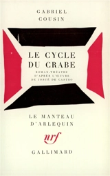Le Cycle du crabe - Gabriel Cousin