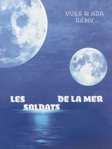 Les soldats de la mer : chroniques illégitimes sous la Fédération - Yves Rémy