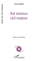 Sol mineur, ciel majeur - Anne Ikhlef